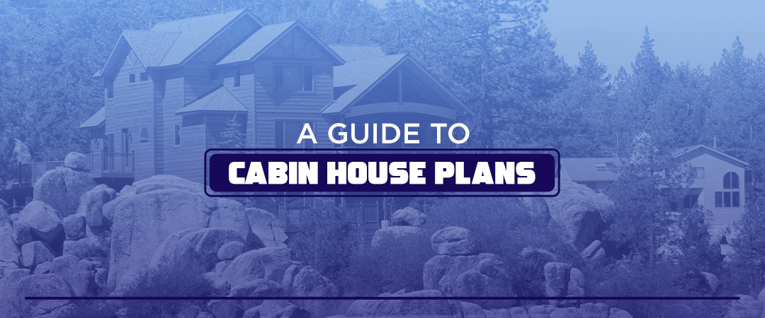 A-Guide-to-Cabin-House-Plans