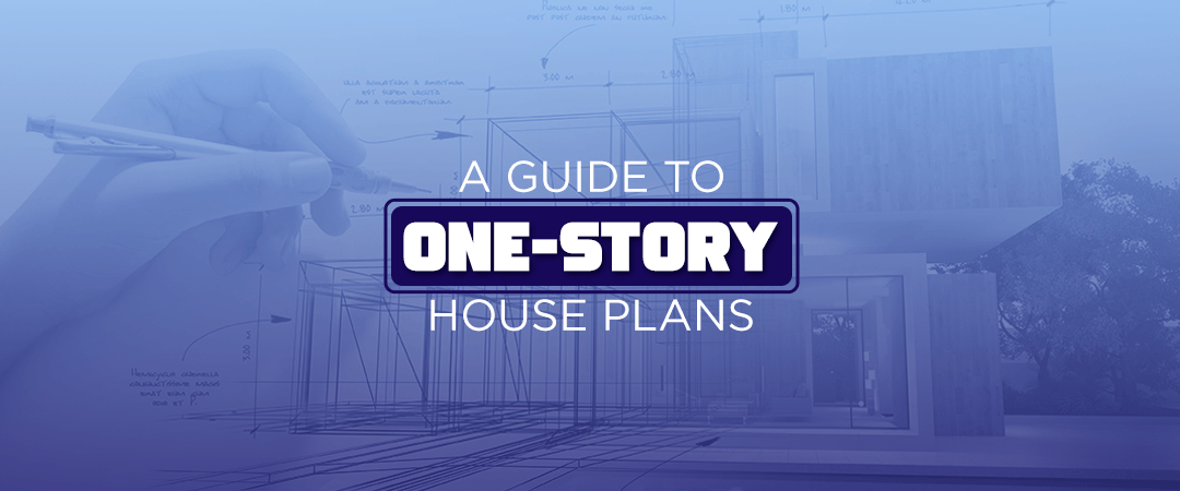 A-Guide-to-One-Story-House-Plans
