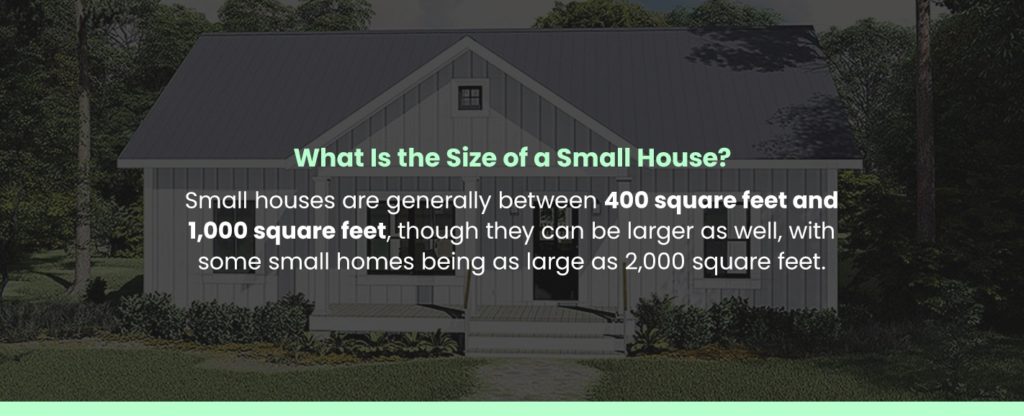 What Is the Size of a Small House?
