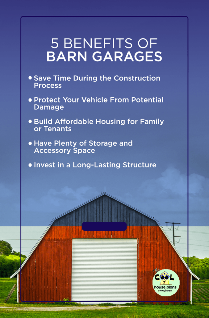 5 Benefits of Barn Garages