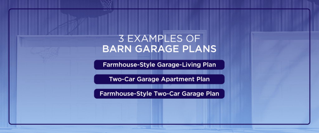 3 Examples of Barn Garage-Plans